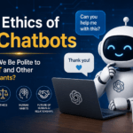 The Ethics of AI Chatbots: Should We Be Polite to ChatGPT and Other AI Assistants?